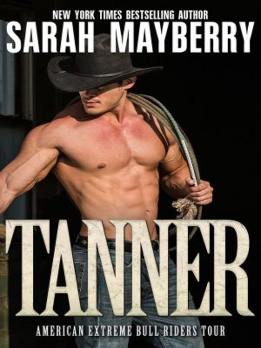 Title details for Tanner by Sarah Mayberry - Wait list